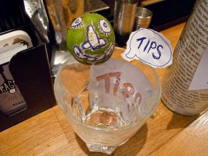 Leave your tip in a bartender